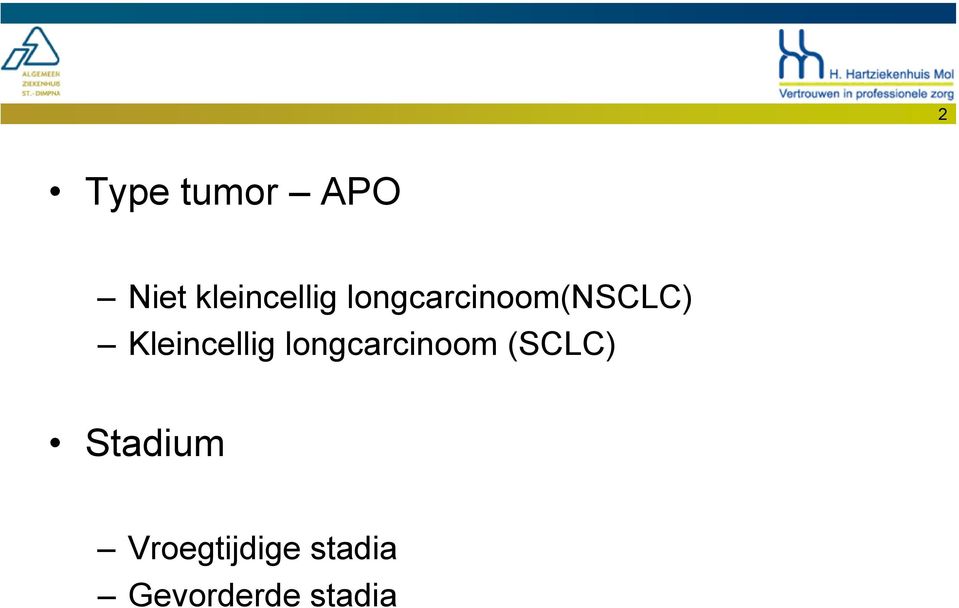 longcarcinoom (SCLC) Stadium