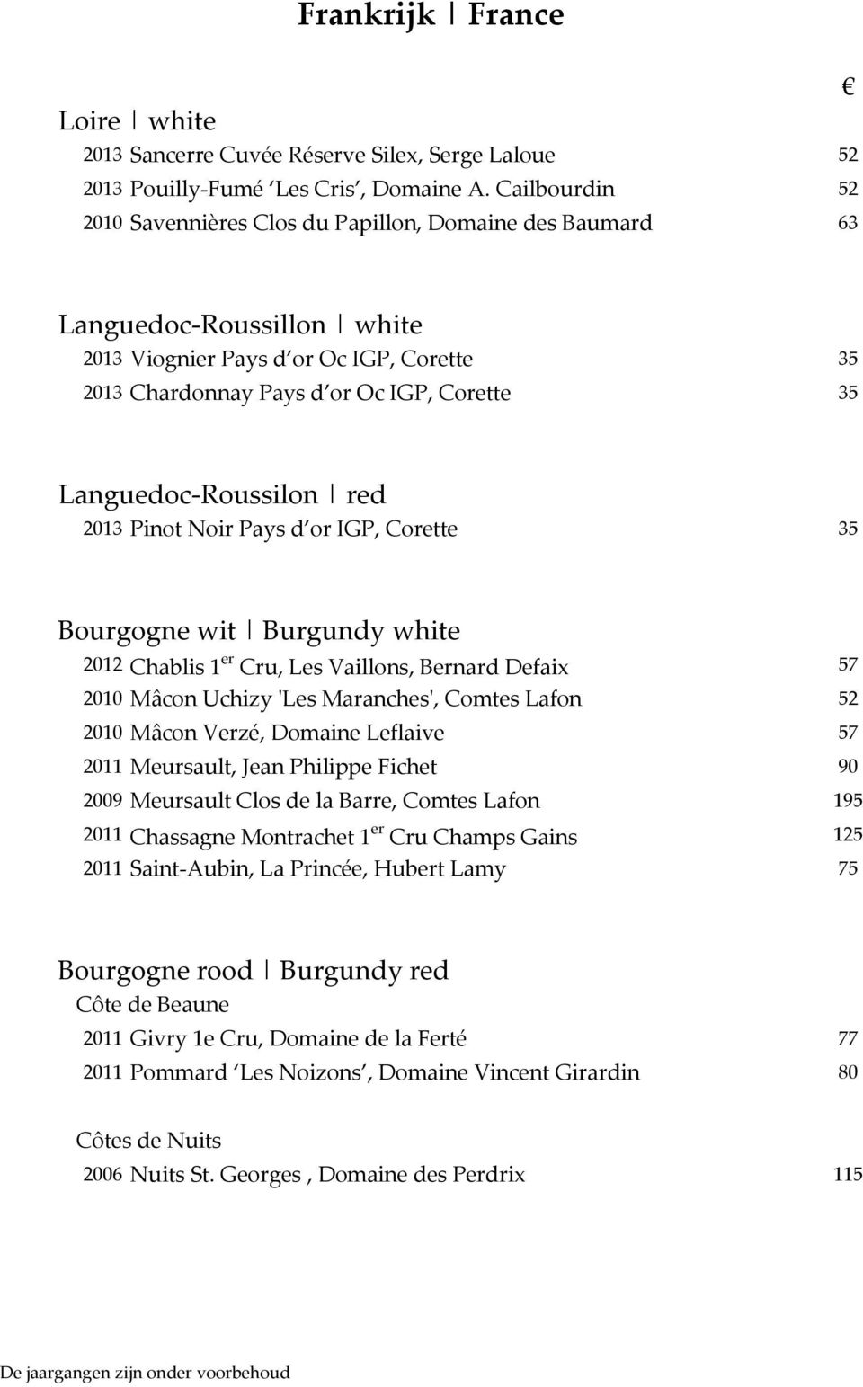 / or Oc IGP, Corette 35 Languedoc-Roussilon red 2013 Pinot Noir Pays d )A!