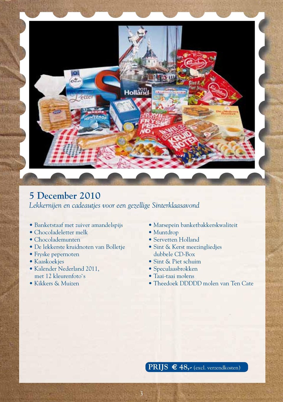 2011, met 12 kleurenfoto`s Kikkers & Muizen Marsepein banketbakkerskwaliteit Muntdrop Servetten Holland Sint & Kerst