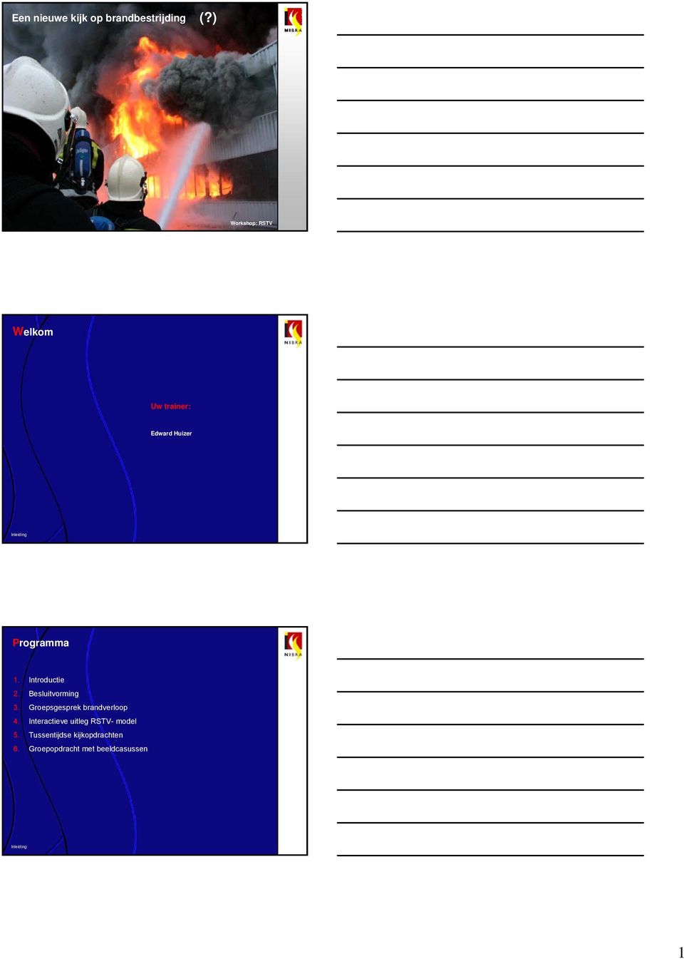 Programma 1. Introductie 2. Besluitvorming 3.