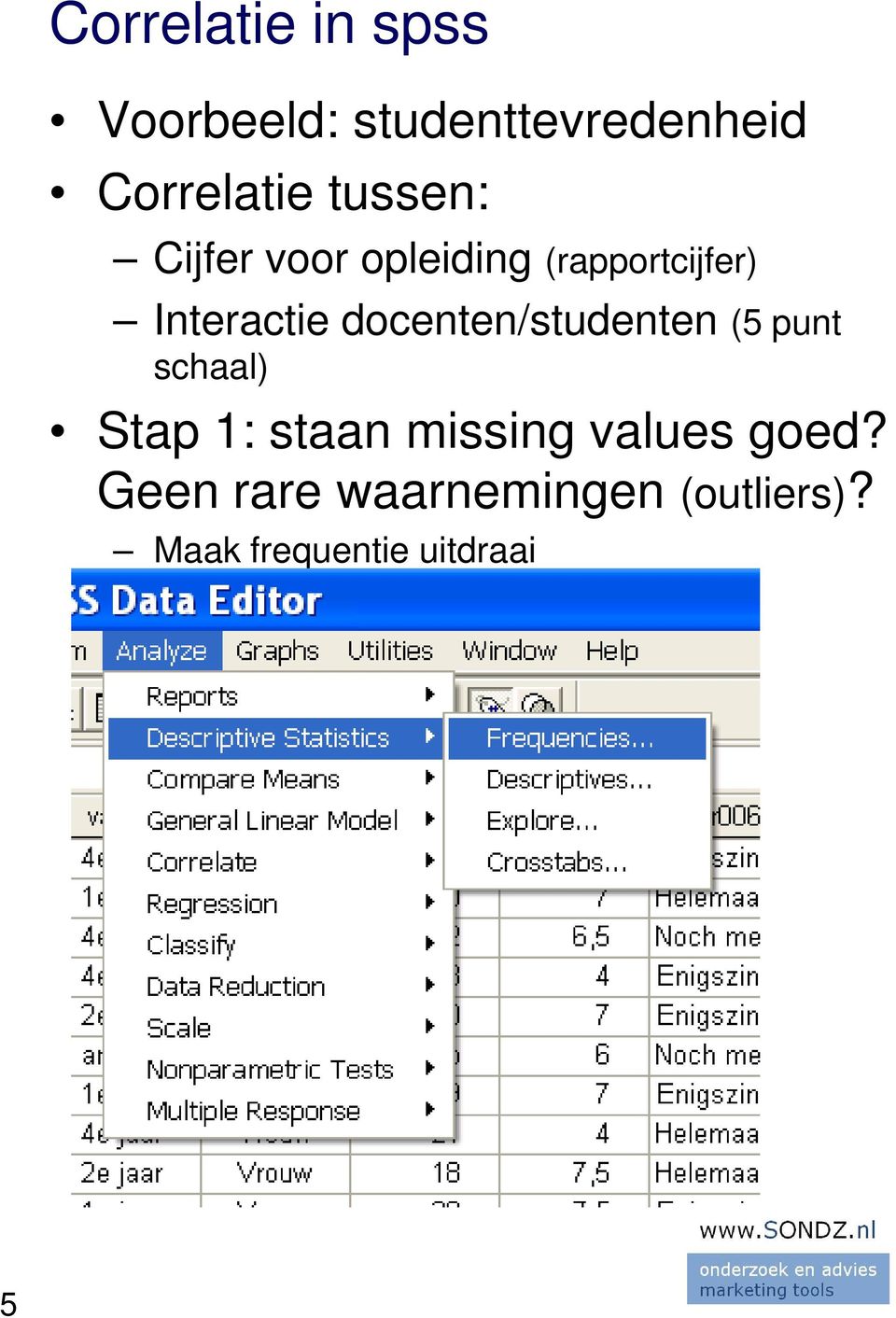 docenten/studenten (5 punt schaal) Stap 1: staan missing