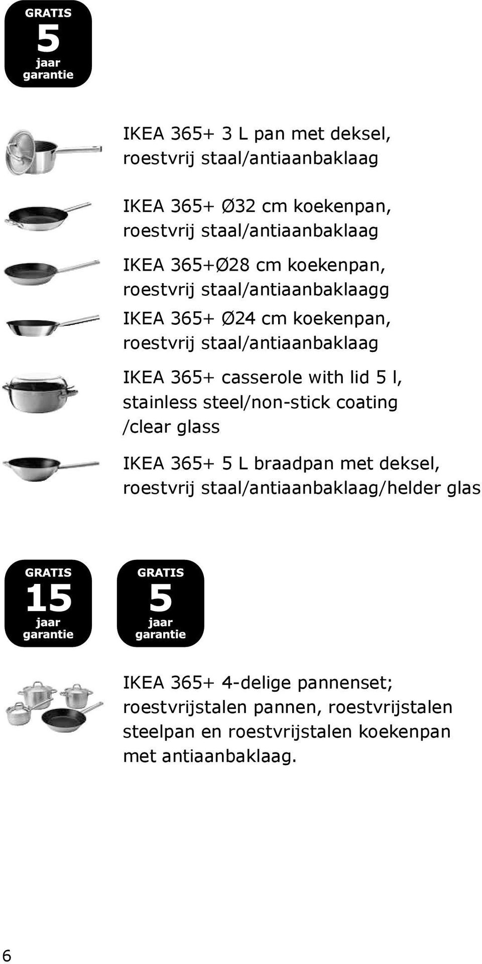 casserole with lid 5 l, stainless steel/non-stick coating /clear glass IKEA 365+ 5 L braadpan met deksel, roestvrij