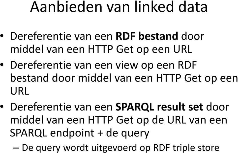 Get op een URL Dereferentie van een SPARQL result set door middel van een HTTP Get op