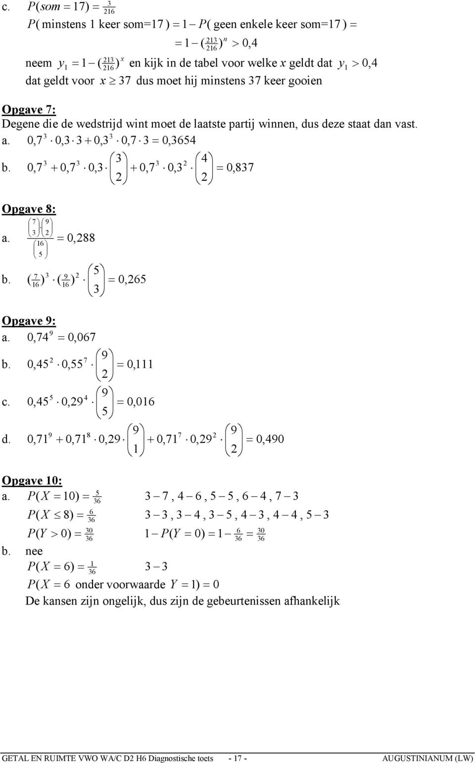 0,7 0, 0, 0,7 0, 0,7 0,7 0, 0,7 0, 0, 7 Opgave : 7 9 0, 7 9 ) ) 0, Opgave 9: 0,7 9 0, 07 7 9 0, 0, 0, 9 0, 0,9 0, 0 d.