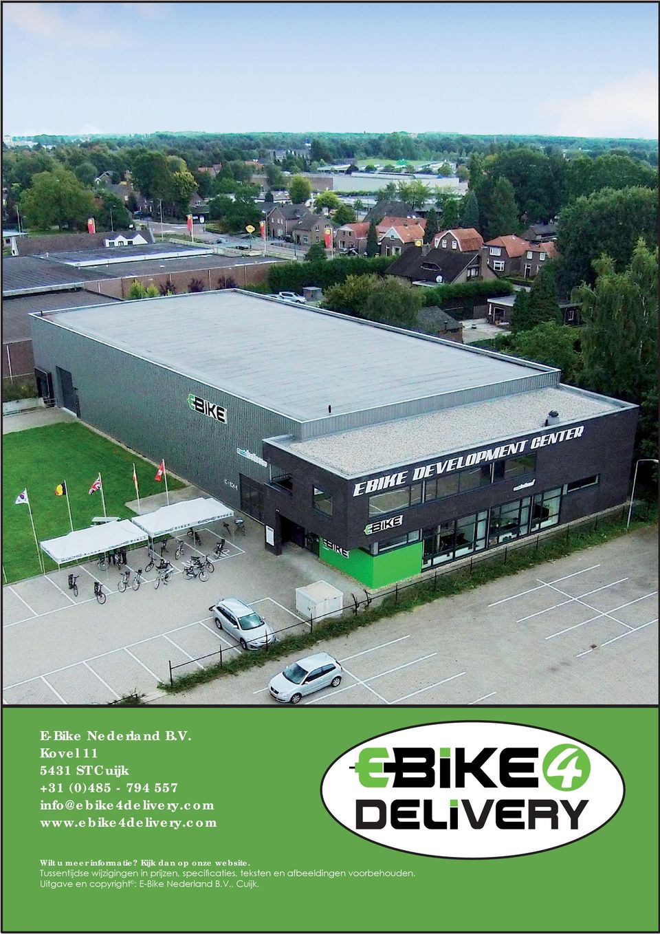 ebike4delivery.com Wilt u meer informatie? Kijk dan op onze website.