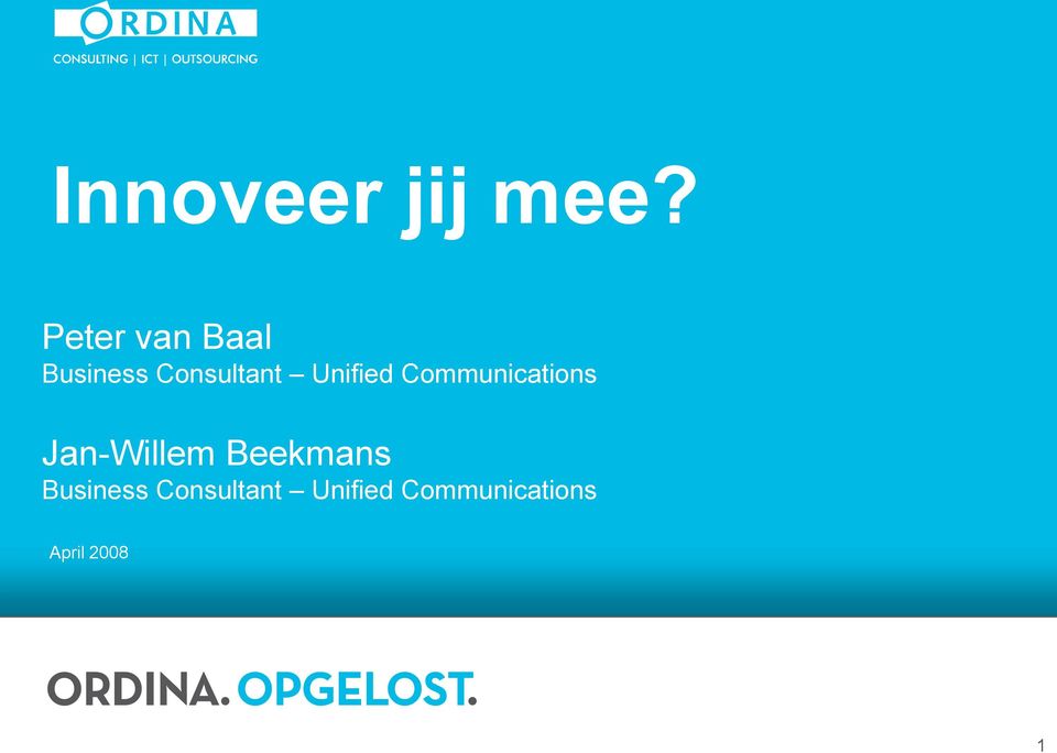 Unified Communications Jan-Willem