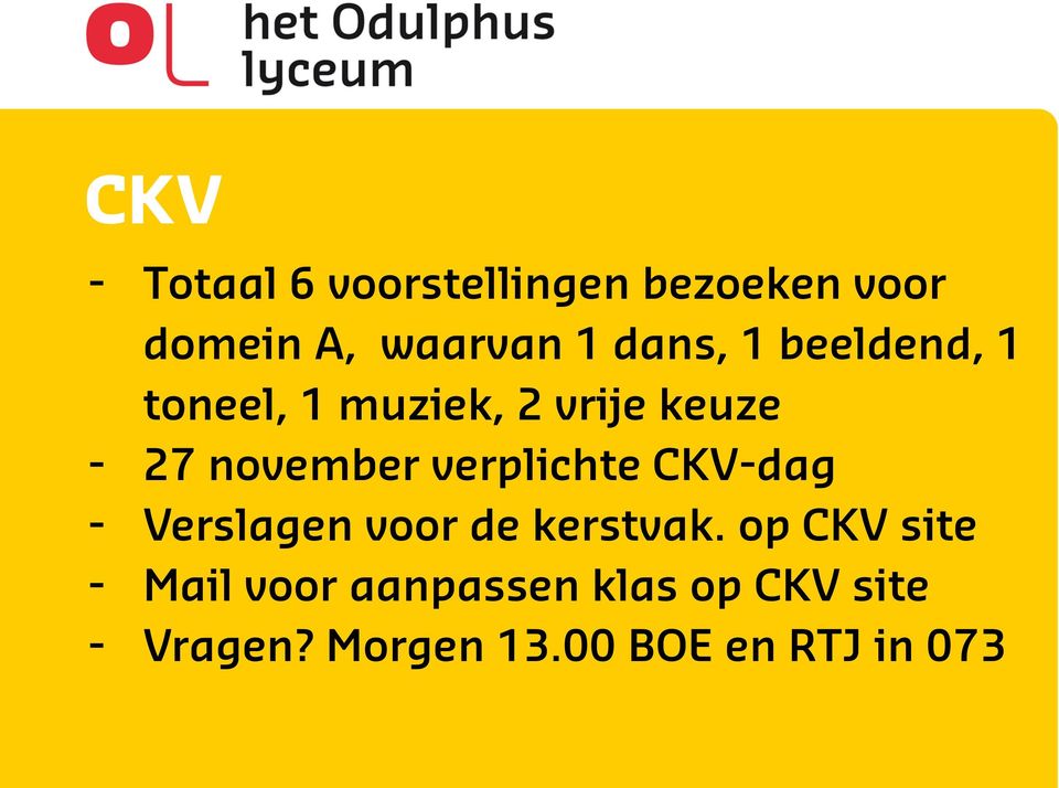 verplichte CKV-dag - Verslagen voor de kerstvak.