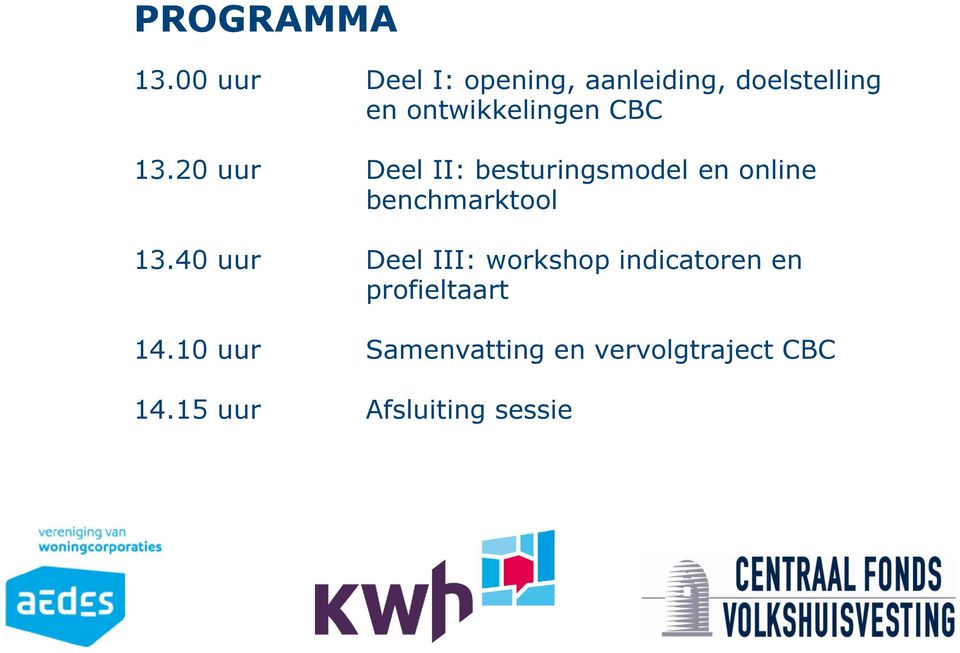 CBC 13.20 uur Deel II: besturingsmdel en nline benchmarktl 13.