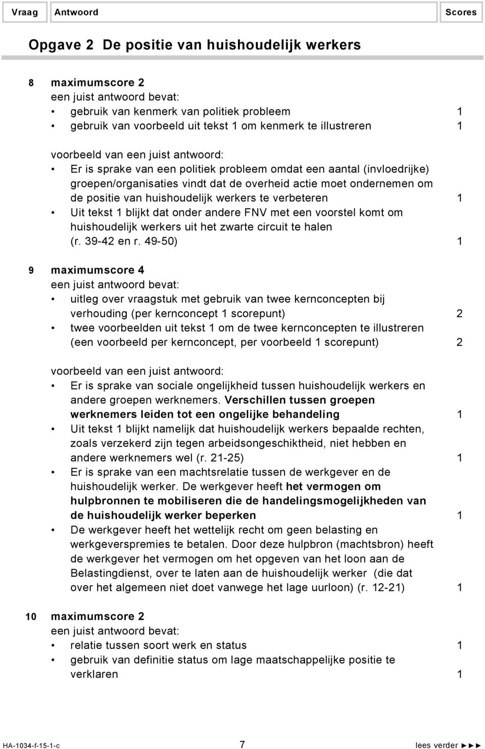 FNV met een voorstel komt om huishoudelijk werkers uit het zwarte circuit te halen (r. 39-42 en r.