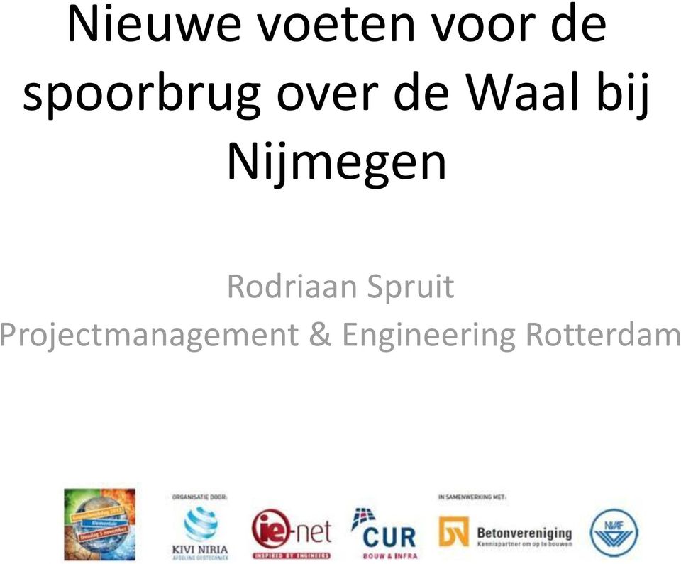 Nijmegen Rodriaan Spruit