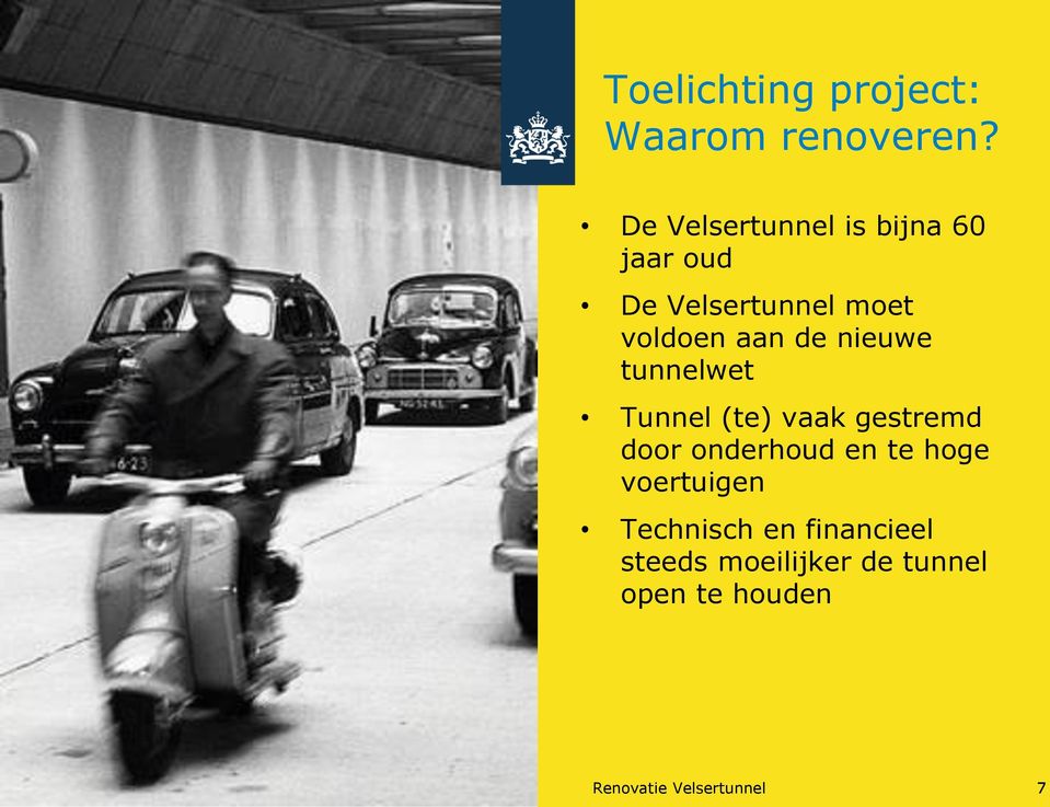 de nieuwe tunnelwet Tunnel (te) vaak gestremd door onderhoud en te