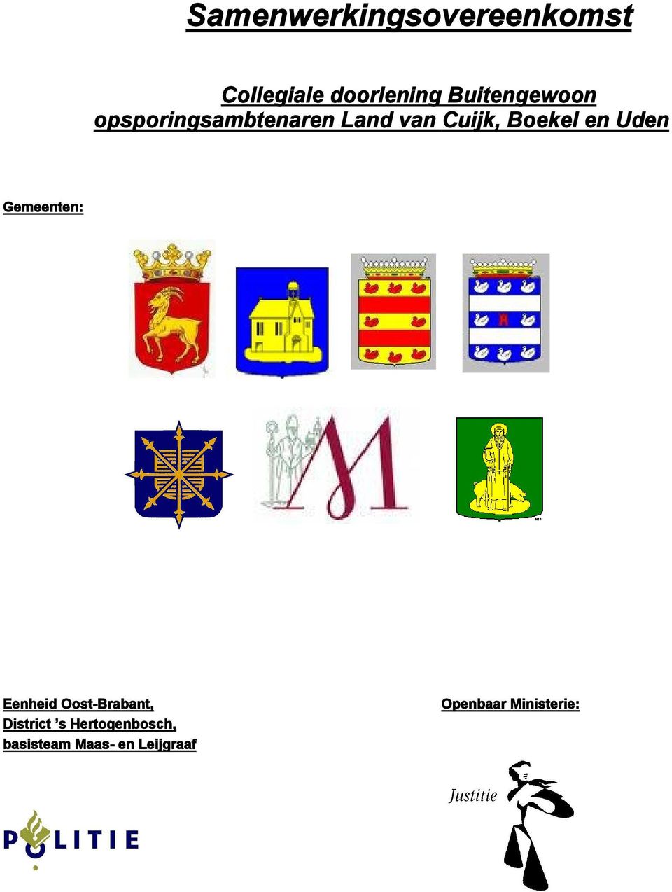 Boekel en Uden Gemeenten: Eenheid Oost-Brabant,