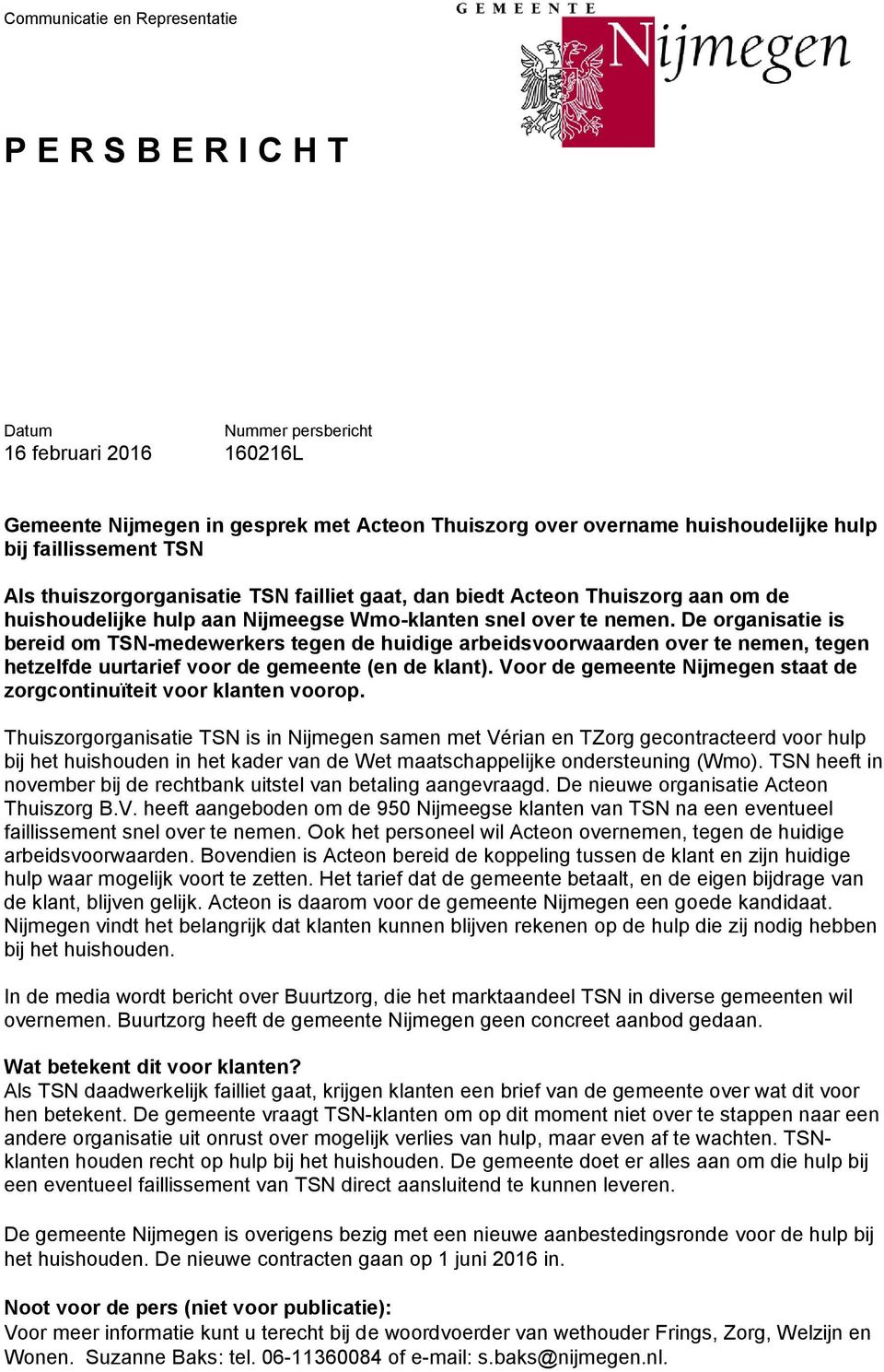 Ter besluitvorming door het college 1. Brief aan de gemeenteraad van  Nijmegen aangaande de stand van zaken met betrekking tot TSN vast te  stellen. - PDF Gratis download