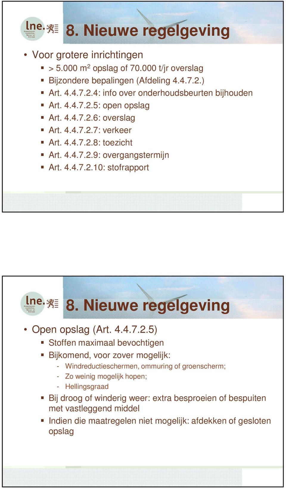 Nieuwe regelgeving Open opslag (Art. 4.4.7.2.