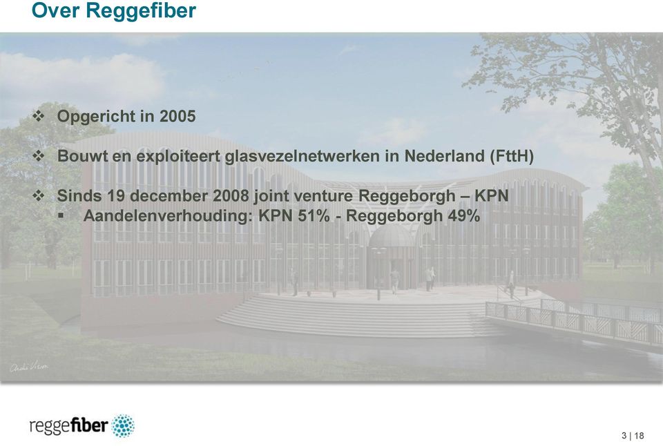 (FttH) Sinds 19 december 2008 joint venture