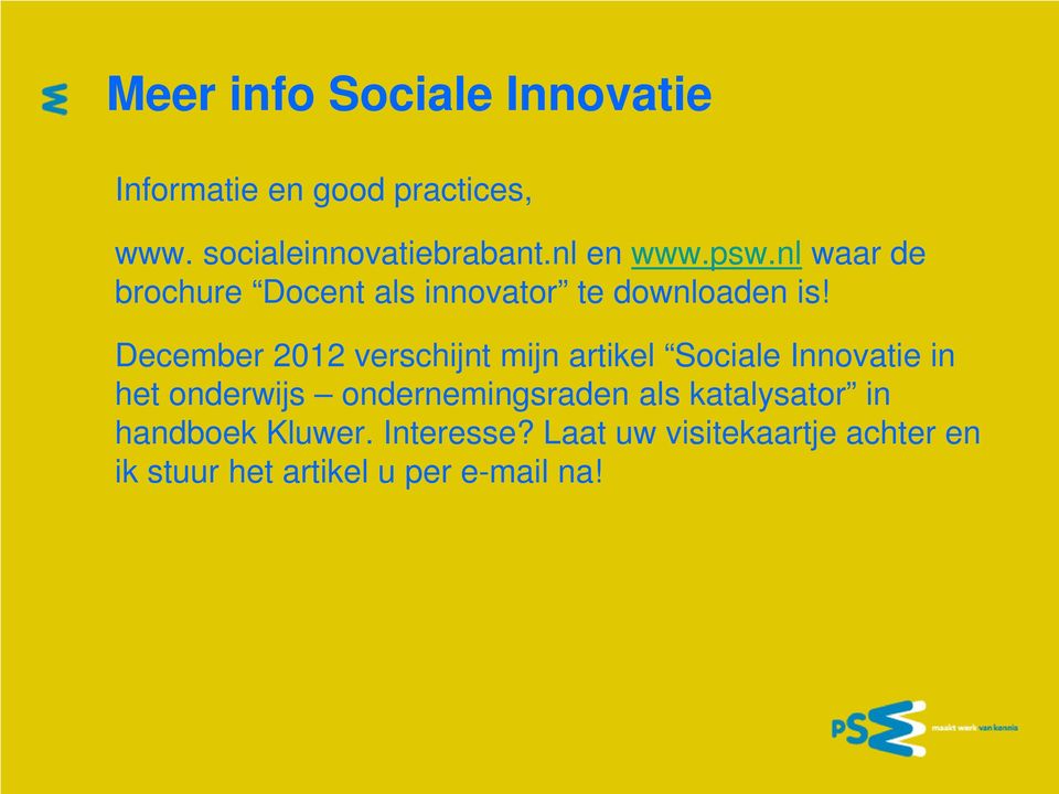 December 2012 verschijnt mijn artikel Sociale Innovatie in het onderwijs ondernemingsraden