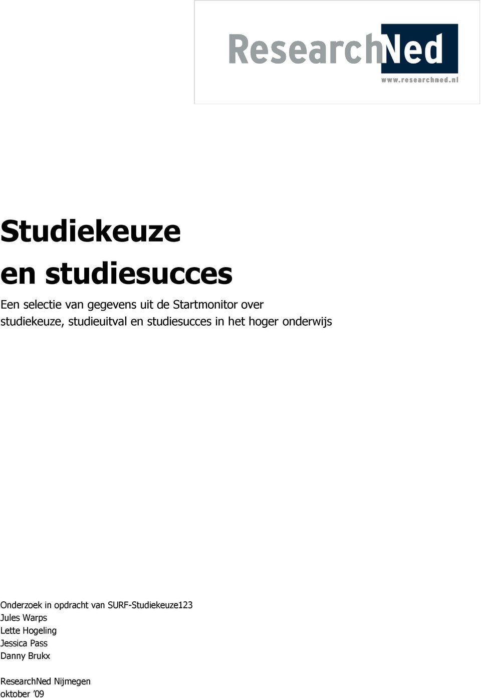 hoger onderwijs Onderzoek in opdracht van SURF-Studiekeuze123 Jules