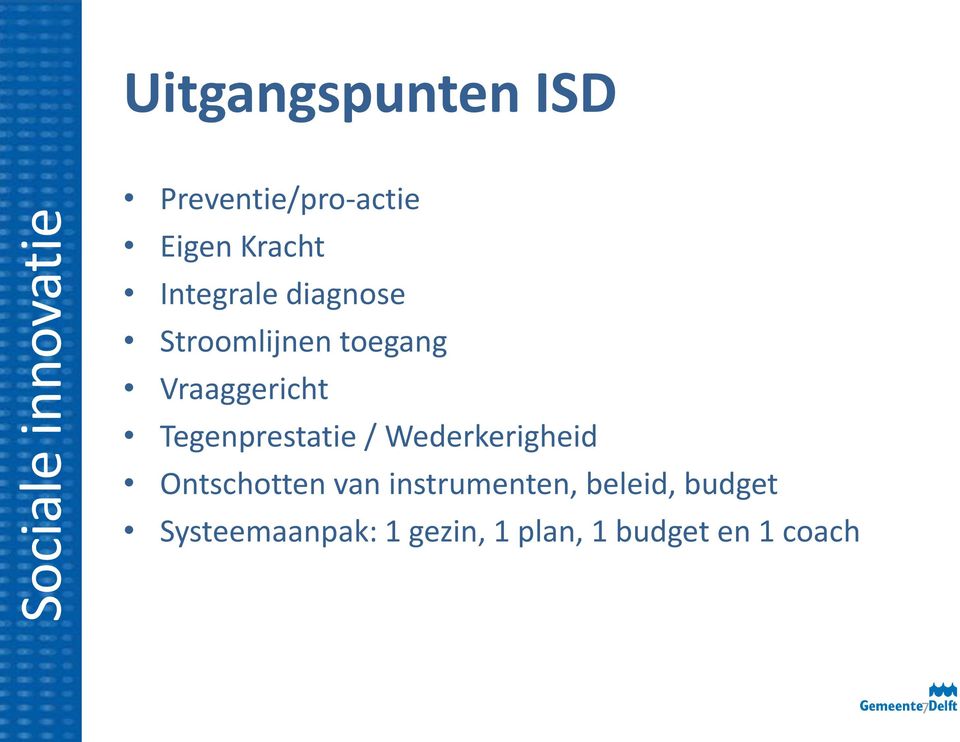 Tegenprestatie / Wederkerigheid Ontschotten van