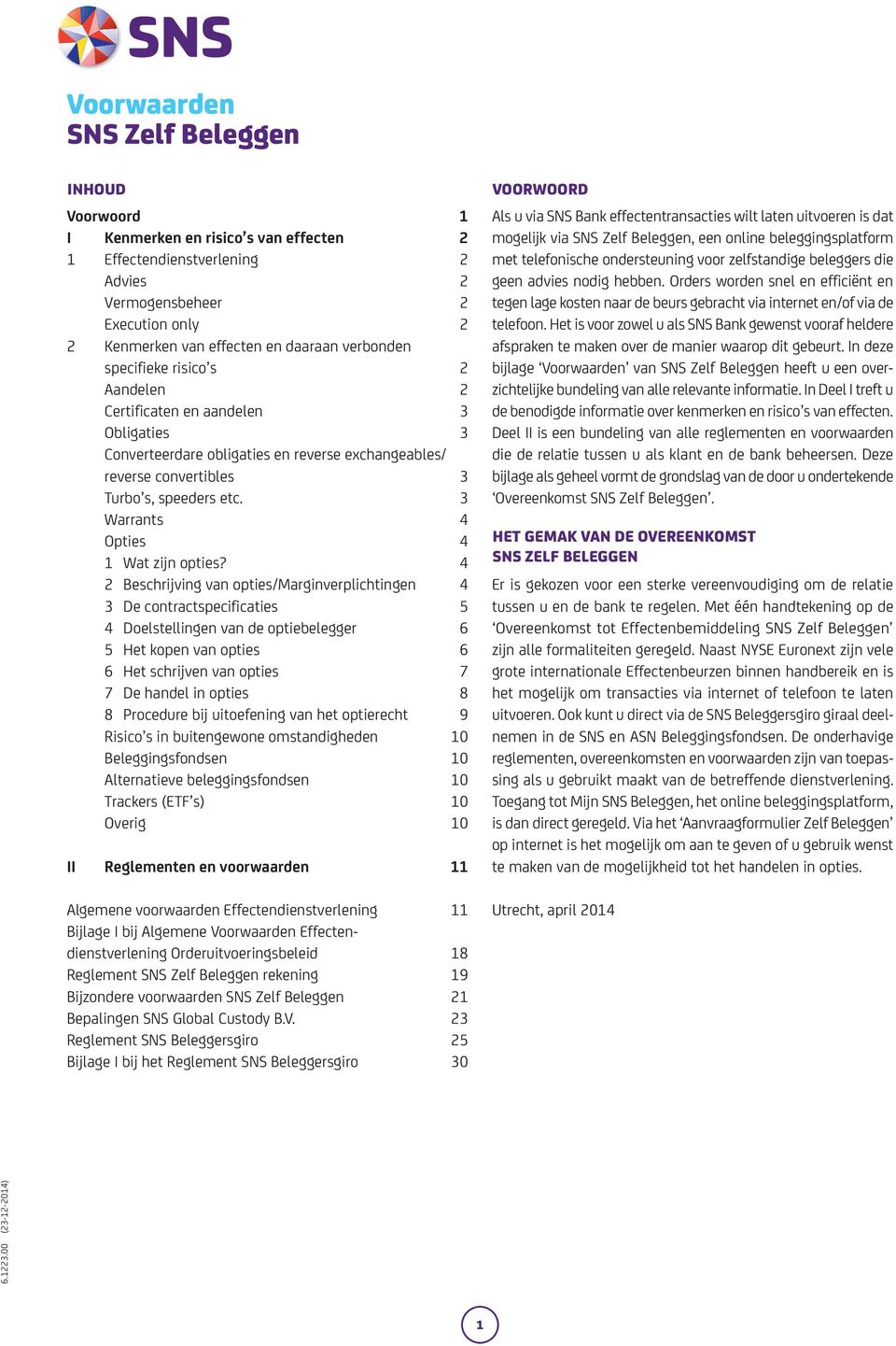 3 Warrants 4 Opties 4 1 Wat zijn opties?