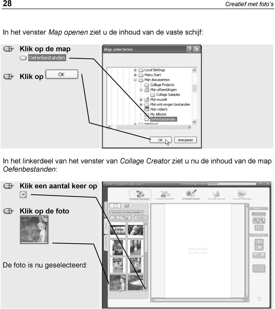 venster van Collage Creator ziet u nu de inhoud van de map