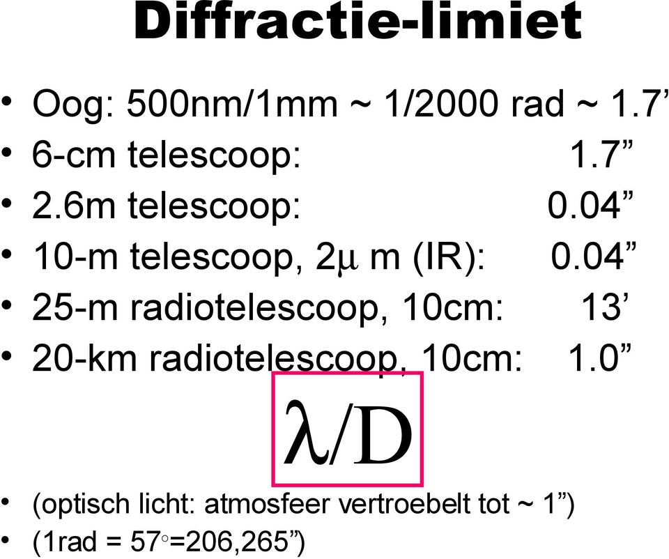 04 10-m telescoop, 2µ m (IR): 0.