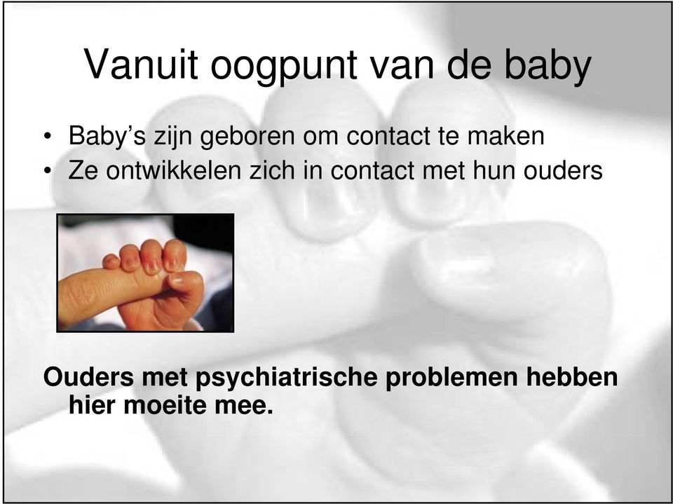 zich in contact met hun ouders Ouders met