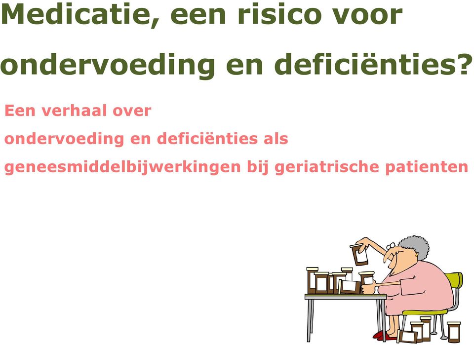 Een verhaal over ondervoeding en