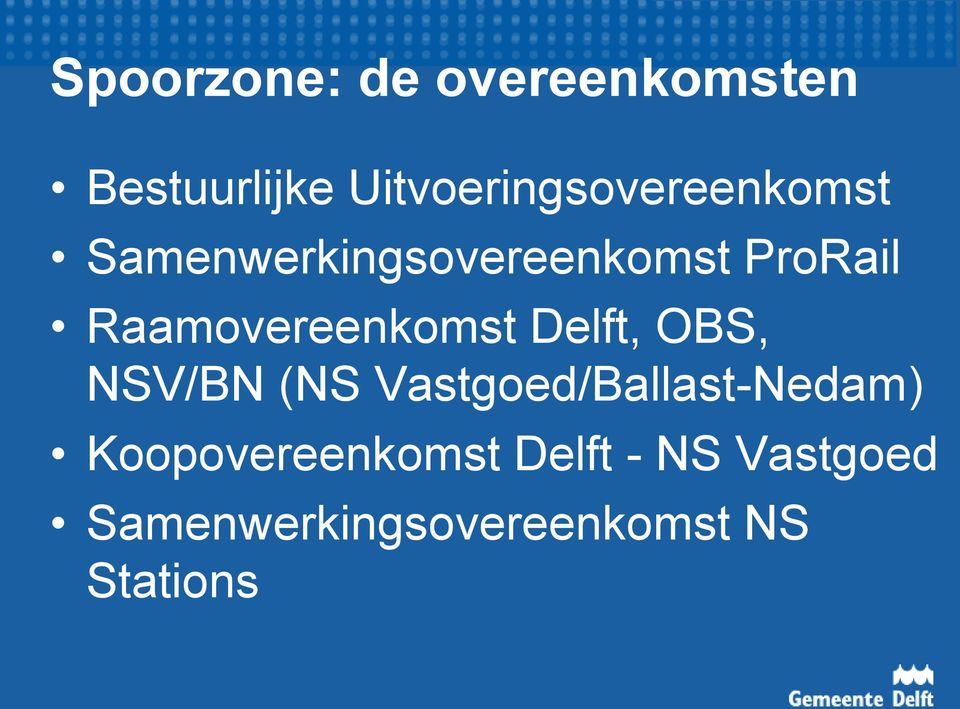 Raamovereenkomst Delft, OBS, NSV/BN (NS