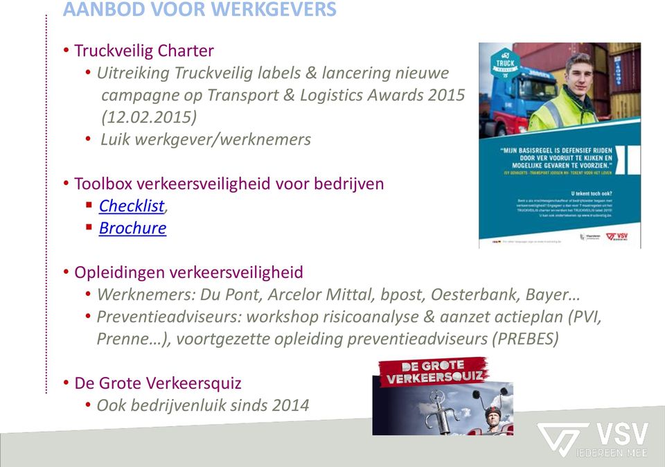 2015) Luik werkgever/werknemers Toolbox verkeersveiligheid voor bedrijven Checklist, Brochure Opleidingen verkeersveiligheid