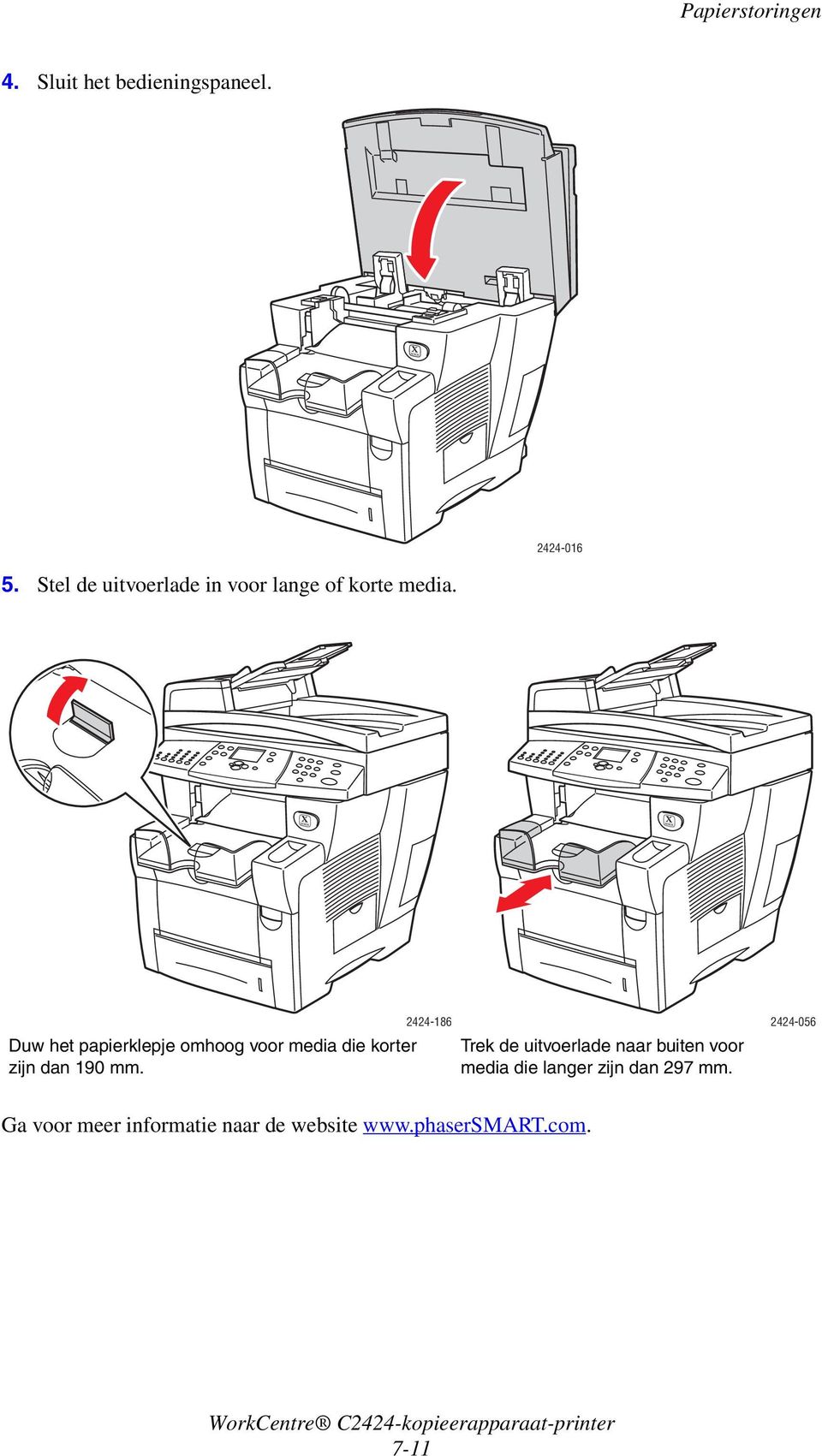 Duw het papierklepje omhoog voor media die korter zijn dan 190 mm.