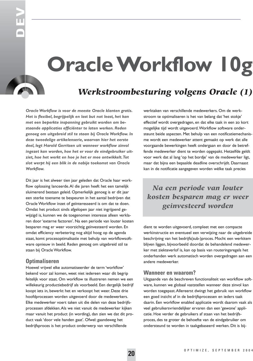 Reden genoeg om uitgebreid stil te staan bij Oracle Workflow.