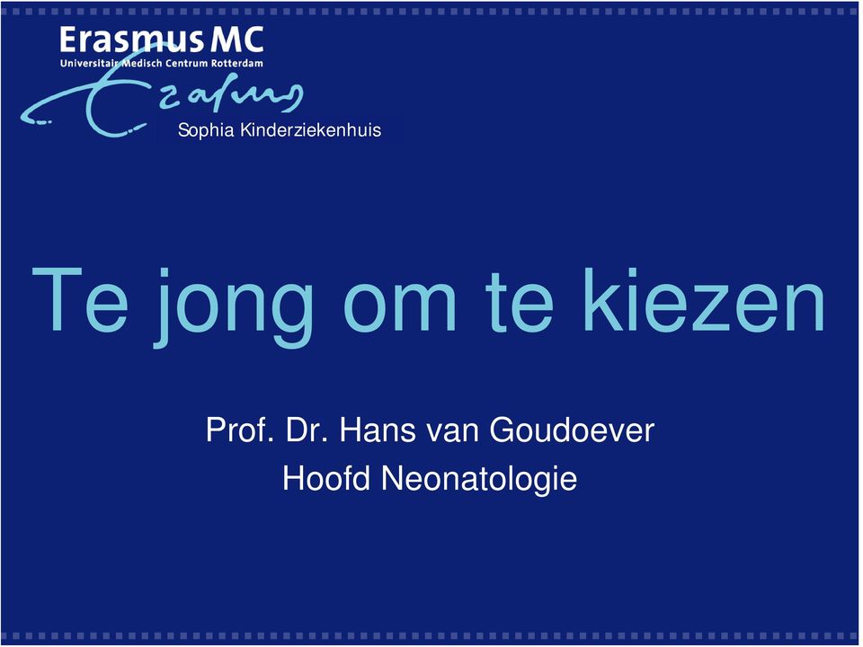 Dr. Hans van Goudoever Hoofd
