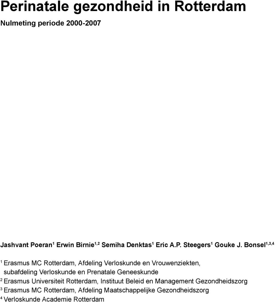Bonsel 1,3,4 1 Erasmus MC Rotterdam, Afdeling Verloskunde en Vrouwenziekten, subafdeling Verloskunde en