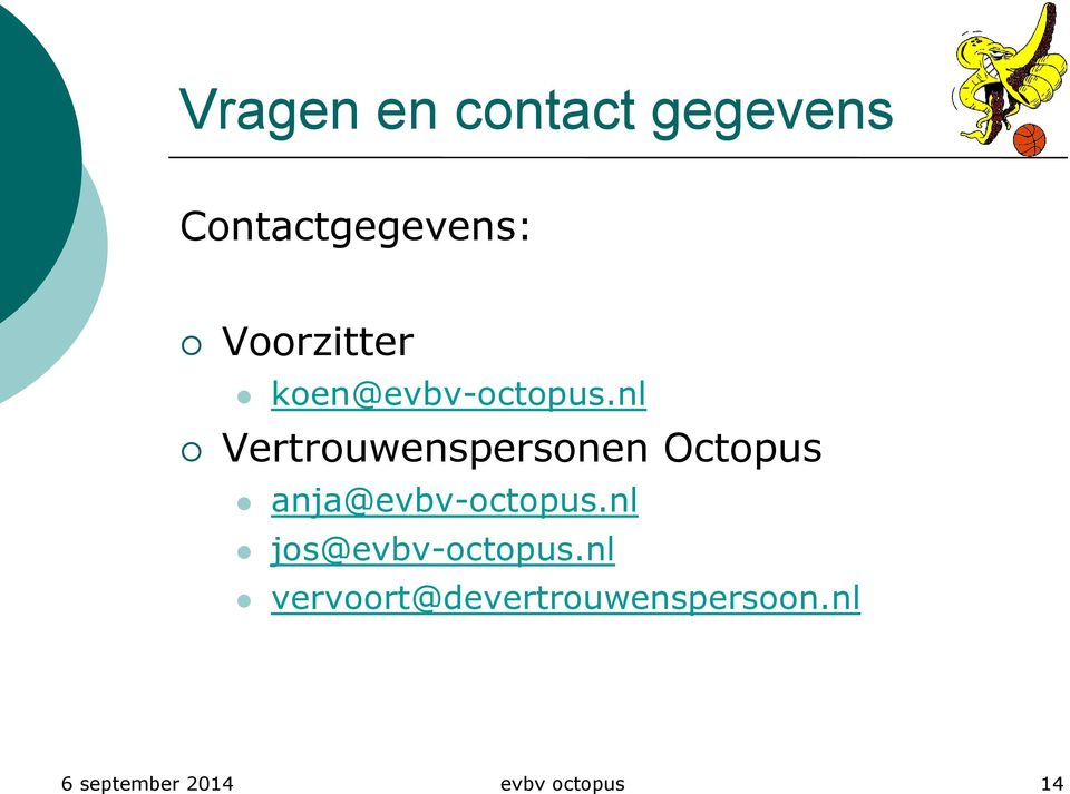 nl Vertrouwenspersonen Octopus anja@evbv-octopus.