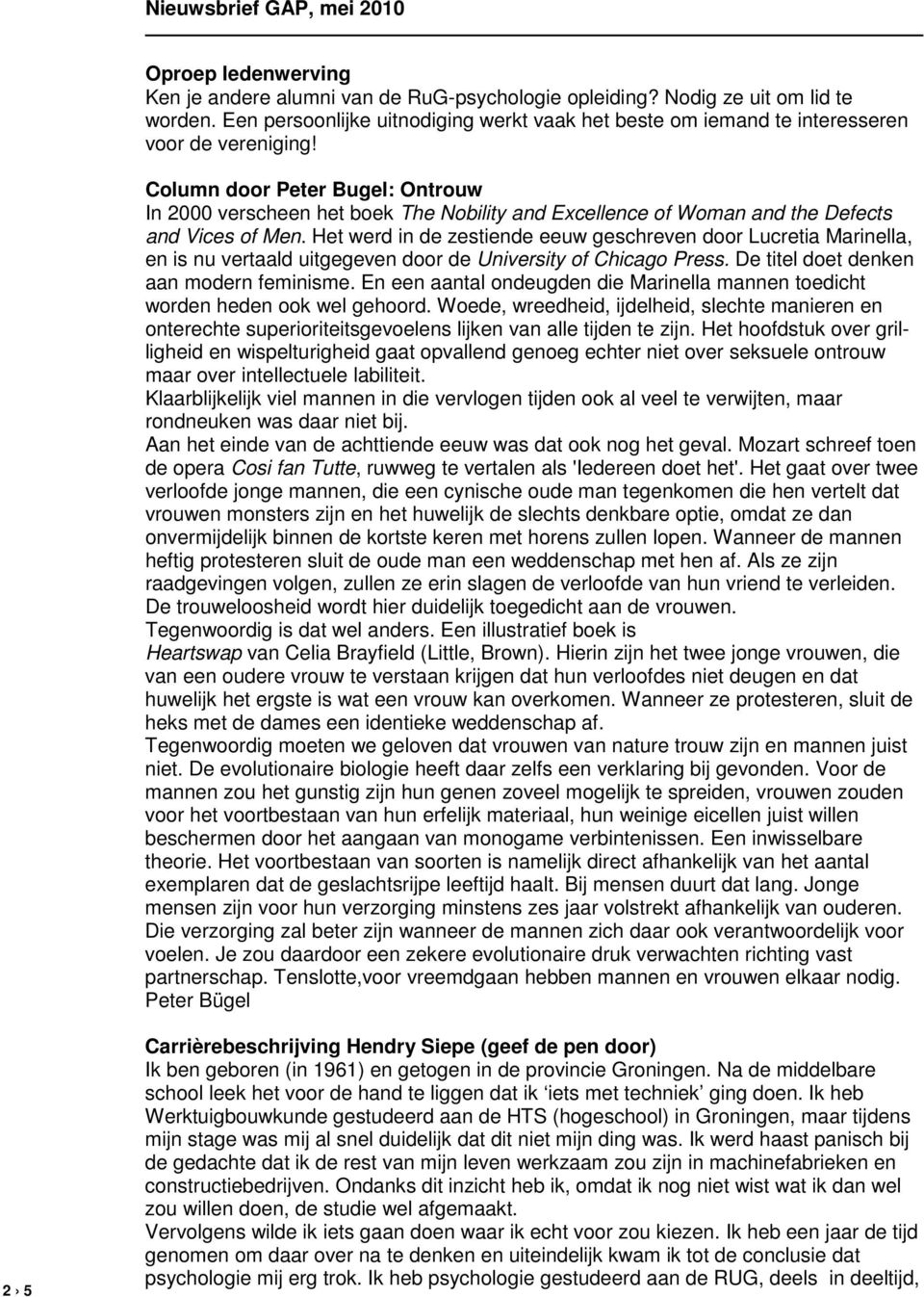 Column door Peter Bugel: Ontrouw In 2000 verscheen het boek The Nobility and Excellence of Woman and the Defects and Vices of Men.