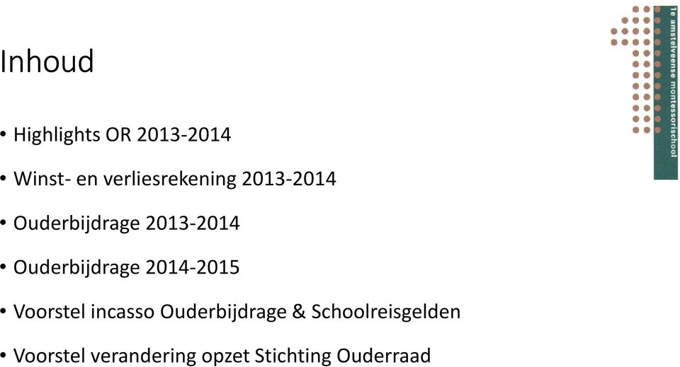 Ouderbijdrage 2014-2015 Voorstel incasso