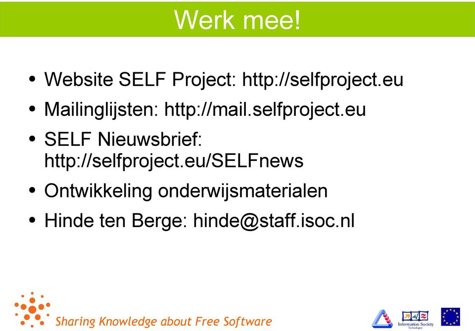 eu SELF Nieuwsbrief: http://selfproject.