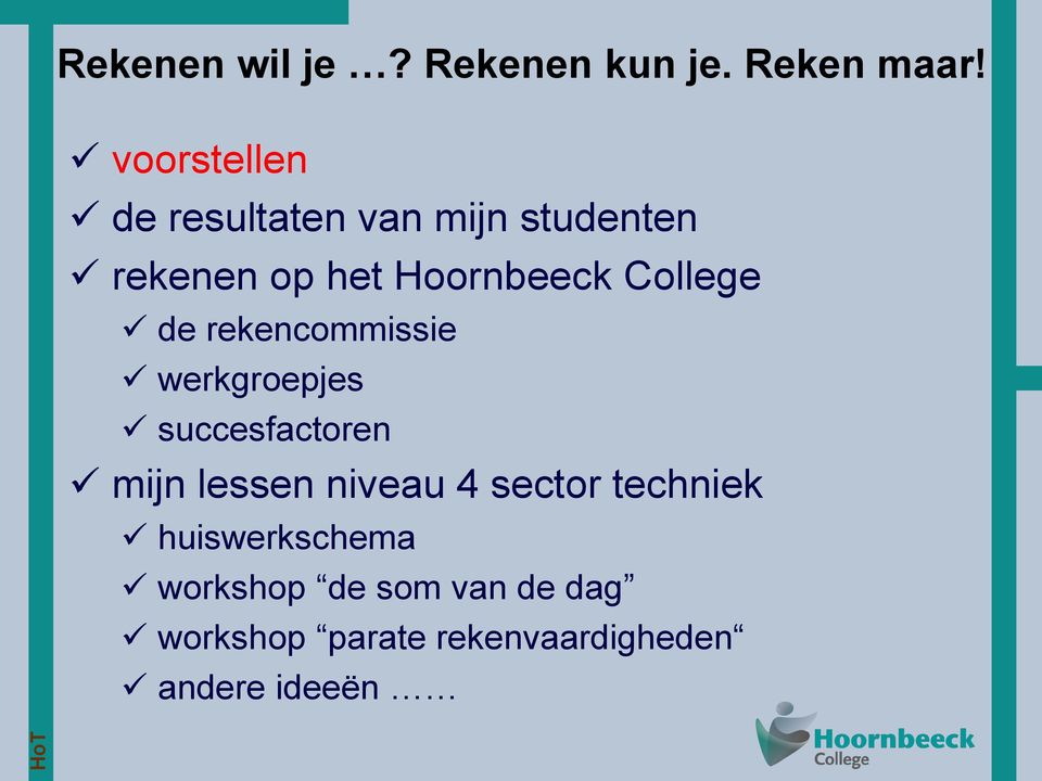 College de rekencommissie werkgroepjes succesfactoren mijn lessen niveau