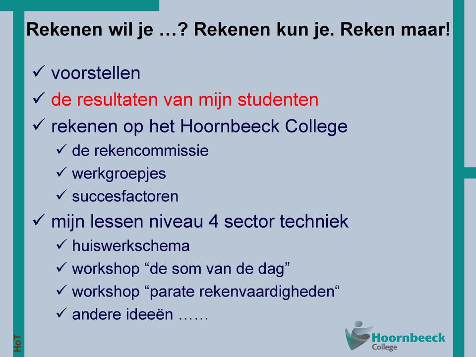 College de rekencommissie werkgroepjes succesfactoren mijn lessen niveau