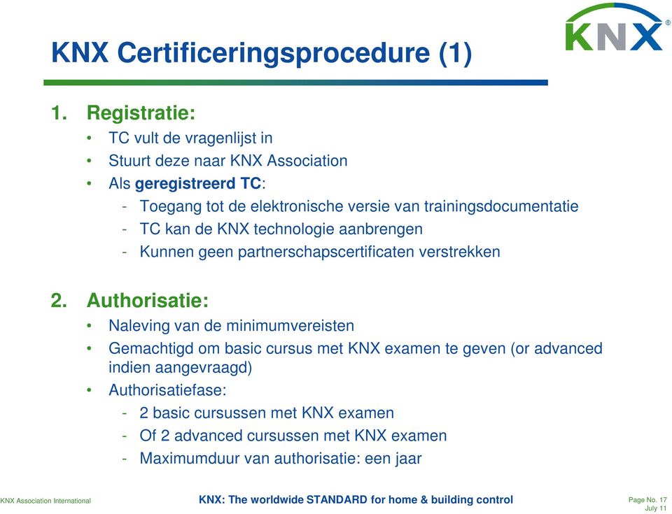 trainingsdocumentatie - TC kan de KNX technologie aanbrengen - Kunnen geen partnerschapscertificaten verstrekken 2.