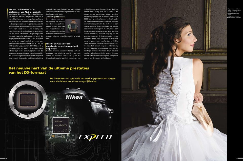 Bovendien biedt deze sensor de compacte afmetingen en de technologische voordelen van het Nikon DX-formaat.
