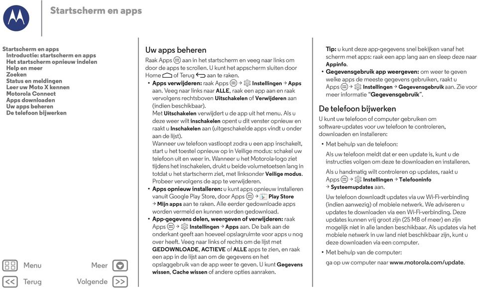 Apps verwijderen: raak Apps > Instellingen > Apps aan. Veeg naar links naar ALLE, raak een app aan en raak vervolgens rechtsboven Uitschakelen of Verwijderen aan (indien beschikbaar).