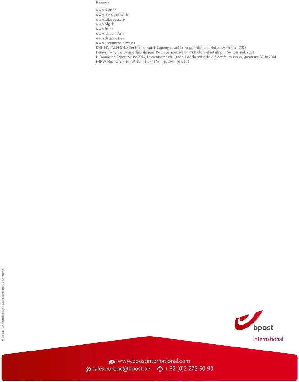in Switzerland, 2013 E-Commerce-Report Suisse 2014, Le commerce en Ligne Suisse du point de vue des fournisseurs, Datatrans SA, 2014 FHNW, Hochschule für