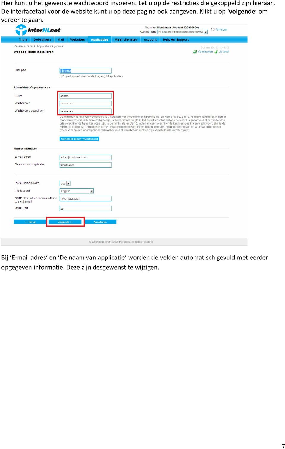 De interfacetaal voor de website kunt u op deze pagina ook aangeven.