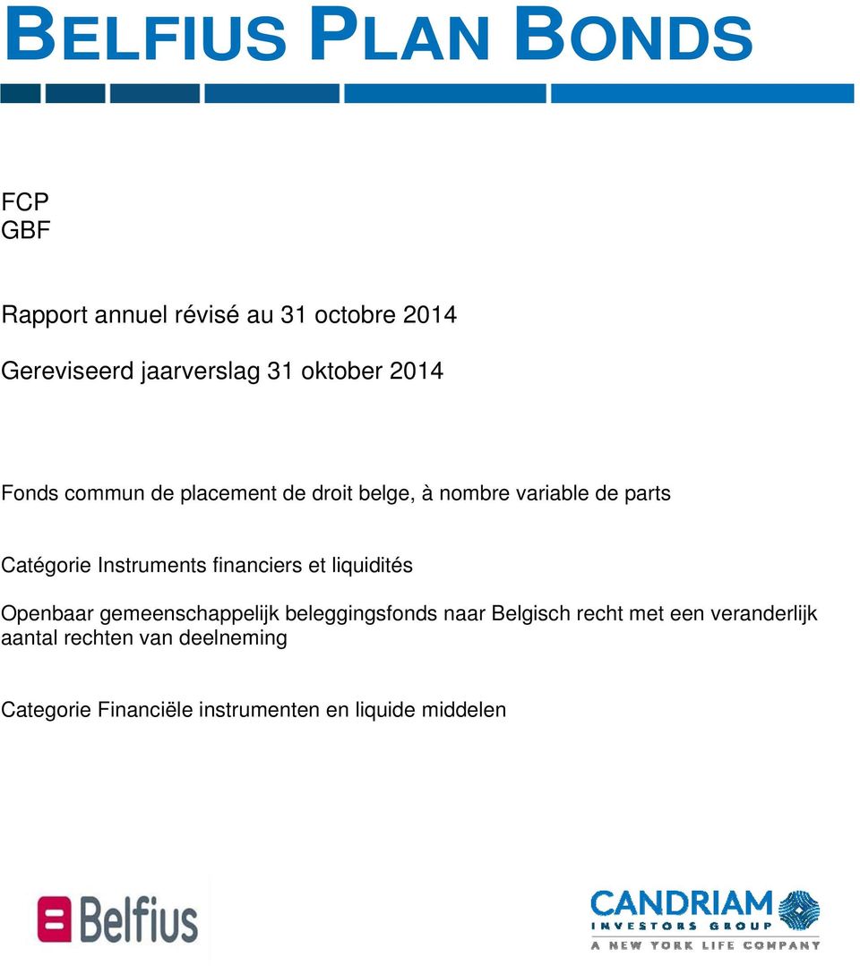 Instruments financiers et liquidités Openbaar gemeenschappelijk beleggingsfonds naar Belgisch