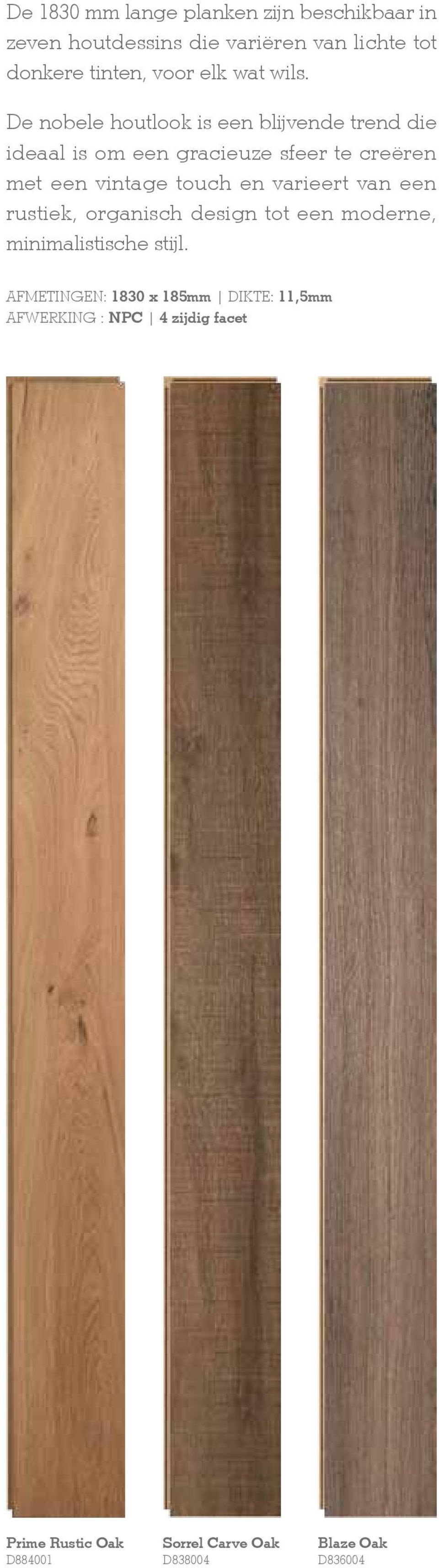De nobele houtlook is een blijvende trend die ideaal is om een gracieuze sfeer te creëren met een vintage touch en