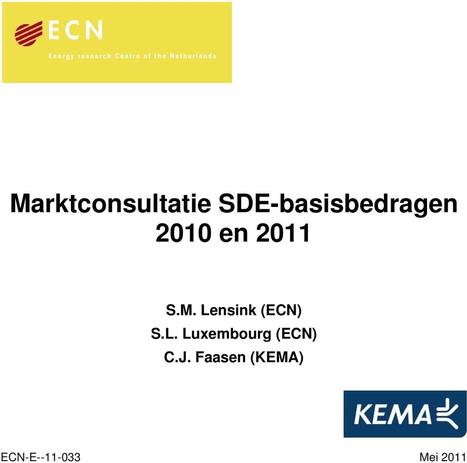 M. Lensink (ECN) S.L. Luxembourg (ECN) C.