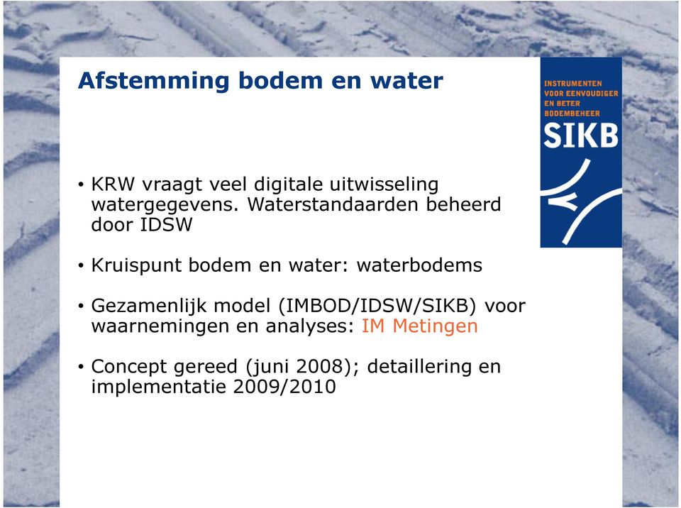 Waterstandaarden beheerd door IDSW Kruispunt bodem en water: waterbodems