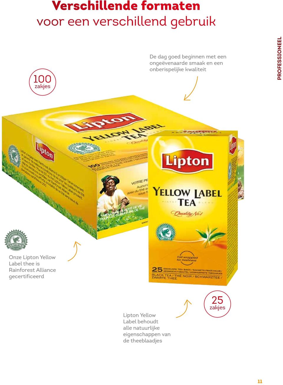 Professioneel Onze Lipton Yellow Label thee is Rainforest Alliance