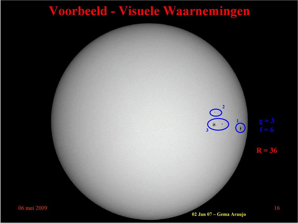 3 + 6 R = 36 06 mei 2009 Het